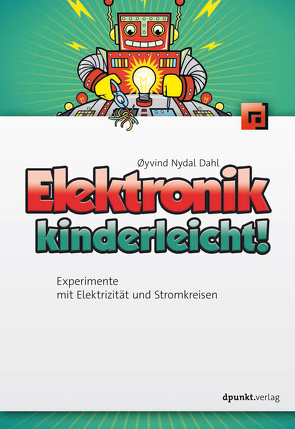 Elektronik kinderleicht! von Dahl,  Øyvind Nydal, Langenau,  Frank