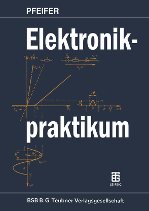 Elektronikpraktikum von Pfeifer,  Harry