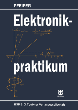 Elektronikpraktikum von Pfeifer,  Harry