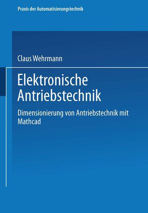 Elektronische Antriebstechnik von Wehrmann,  Claus