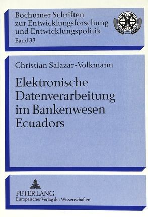 Elektronische Datenverarbeitung im Bankenwesen Ecuadors von Salazar-Volkmann,  Christian