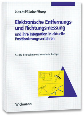 Elektronische Entfernungs- und Richtungsmessung von Huep,  Wolfgang, Joeckel,  Rainer, Stober,  Manfred