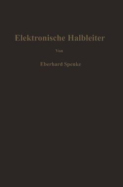 Elektronische Halbleiter von Spenke,  Eberhard