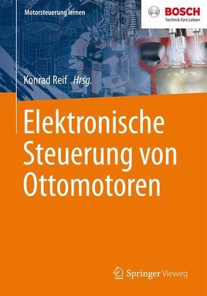 Elektronische Steuerung von Ottomotoren von Reif,  Konrad