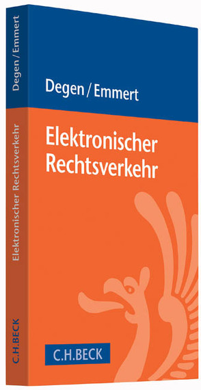 Elektronischer Rechtsverkehr von Degen,  Thomas A., Emmert,  Ulrich