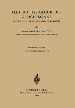 Elektrophysiologie des Gesichtssinns von Müller-Limmroth,  W.