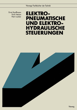 Elektropneumatische und elektrohydraulische Steuerungen von Herion,  Erich, Kauffmann,  Ernst, Locher,  Harri, Mayer,  Kurt