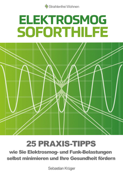 Elektrosmog Soforthilfe von Sebastian,  Krüger