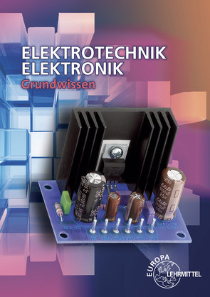 Elektrotechnik Elektronik von Buchholz,  Günther, Burgmaier,  Patricia, Dehler,  Elmar, Grimm,  Bernhard, Häberle,  Gregor, Schiemann,  Bernd