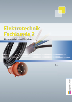 Elektrotechnik Fachkunde 2 von Praxmarer,  Hansjörg, Seyr,  Sigurd