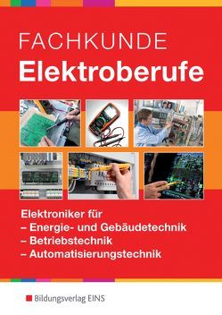 Elektrotechnik / Fachkunde Elektroberufe von Elpers,  Josef, Meyer,  Norbert, Ruwe,  Felix, Skornitzke,  Wolfgang, Wellers,  Hermann, Willner,  Waldemar