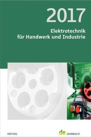 Elektrotechnik für Handwerk und Industrie 2017 von Behrends,  Peter, Bonhagen,  Sven