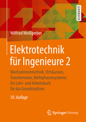 Elektrotechnik für Ingenieure 2 von Weißgerber,  Wilfried