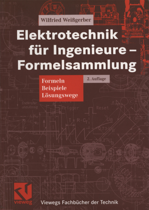 Elektrotechnik für Ingenieure — Formelsammlung von Weißgerber,  Wilfried