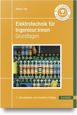 Elektrotechnik für Ingenieur:innen von Ose,  Rainer