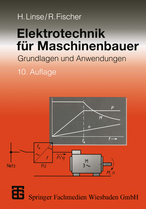 Elektrotechnik für Maschinenbauer von Fischer,  Rolf, Linse,  Hermann