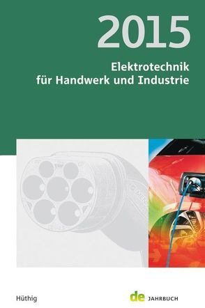 Elektrotechnik für Handwerk und Industrie 2015 von Behrends,  Peter, Bonhagen,  Sven