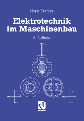 Elektrotechnik im Maschinenbau von Kraemer,  Horst