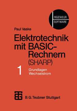 Elektrotechnik mit BASIC-Rechnern (SHARP) von Vaske,  Paul