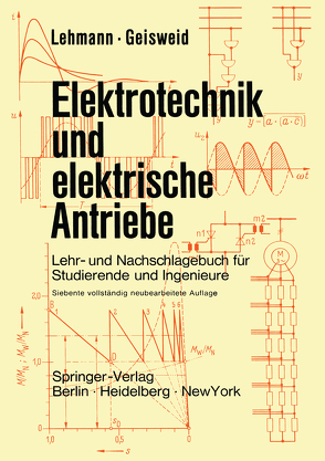 Elektrotechnik und elektrische Antriebe von Geisweid,  Ramon, Lehmann,  Wilhelm