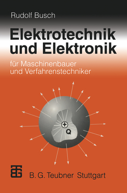 Elektrotechnik und Elektronik von Busch,  Rudolf