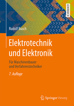 Elektrotechnik und Elektronik von Busch,  Rudolf