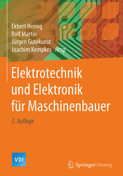 Elektrotechnik und Elektronik für Maschinenbauer von Gutekunst,  Jürgen, Hering,  Ekbert, Kempkes,  Joachim, Martin,  Rolf