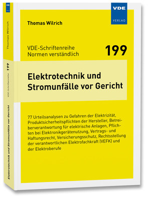 Elektrotechnik und Stromunfälle vor Gericht von Wilrich,  Thomas