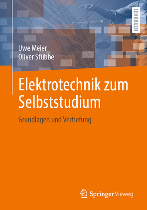 Elektrotechnik zum Selbststudium von Meier,  Uwe, Stübbe,  Oliver