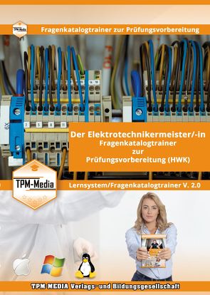 Elektrotechnikermeister (m/w/d) Lerntrainer mit über 3034 Lernfragen von Mueller,  Thomas