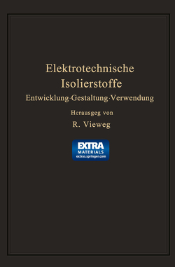 Elektrotechnische Isolierstoffe von Vieweg,  Richard