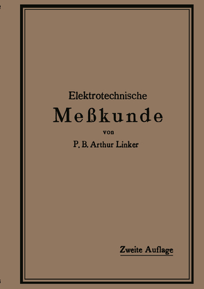 Elektrotechnische Meßkunde von Linker,  P. B. Arthur