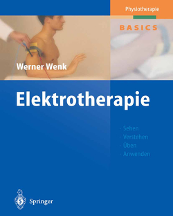 Elektrotherapie von Ach,  F., Wenk,  Werner, Wolf,  U.