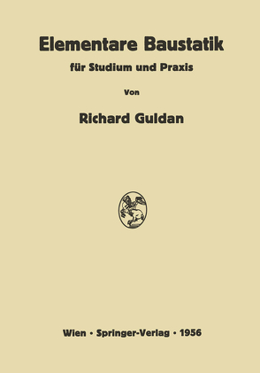 Elementare Baustatik für Studium und Praxis von Guldan,  Richard