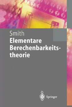 Elementare Berechenbarkeitstheorie von Smith,  Einar