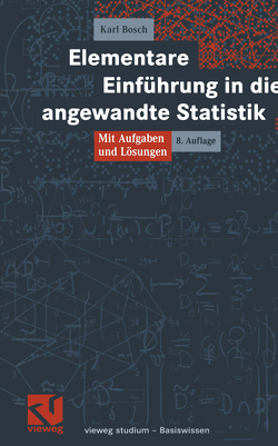 Elementare Einführung in die angewandte Statistik von Bosch,  Karl