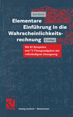 Elementare Einführung in die Wahrscheinlichkeitsrechnung von Bosch,  Karl