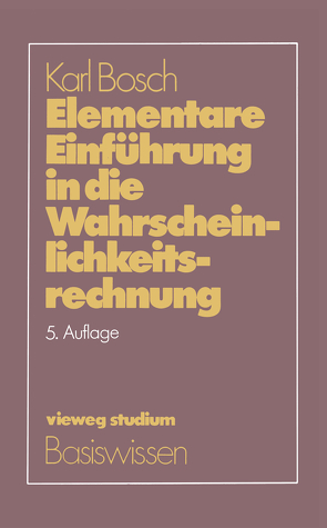 Elementare Einführung in die Wahrscheinlichkeitsrechnung von Bosch,  Karl