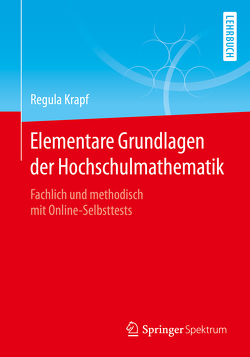 Elementare Grundlagen der Hochschulmathematik von Krapf,  Regula