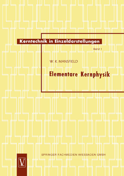 Elementare Kernphysik von Mansfield,  Walter Kenneth