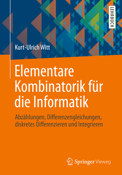 Elementare Kombinatorik für die Informatik von Witt,  Kurt-Ulrich