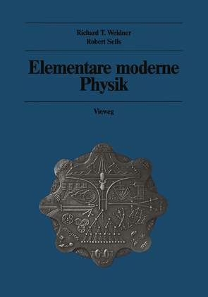 Elementare moderne Physik von Sells,  Robert L., Weidner,  Richard T.