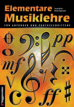 Elementare Musiklehre von Bessler,  Jeromy, Opgenoorth,  Norbert