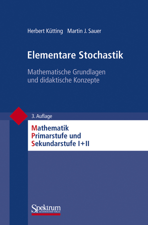 Elementare Stochastik von Kütting,  Herbert, Padberg,  Friedhelm, Sauer,  Martin J.