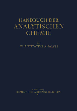 Elemente der achten Nebengruppe von Bauer,  Georg, Fresenius,  Wilhelm, Geibel,  Wilhelm, Jander,  Gerhart, Oberländer,  Hans