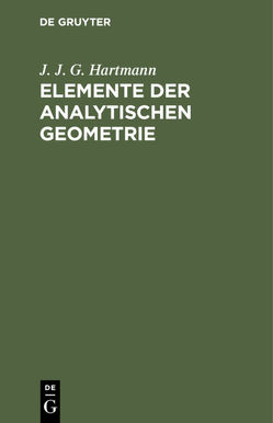 Elemente der analytischen Geometrie von Hartmann,  J. J. G.