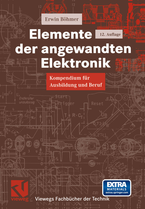 Elemente der angewandten Elektronik von Böhmer,  Erwin