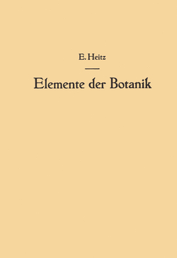 Elemente der Botanik von Heitz,  Emil