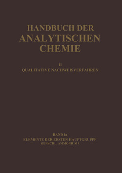 Elemente der Ersten Hauptgruppe Einschl. Ammonium von Schilling,  Horst, Spandau,  Hans, Tomí?ek,  Old?ich