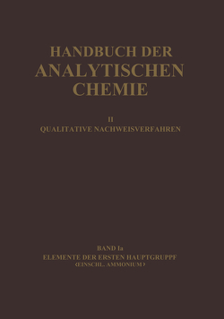 Elemente der Ersten Hauptgruppe Einschl. Ammonium von Schilling,  Horst, Spandau,  Hans, Tomí?ek,  Old?ich